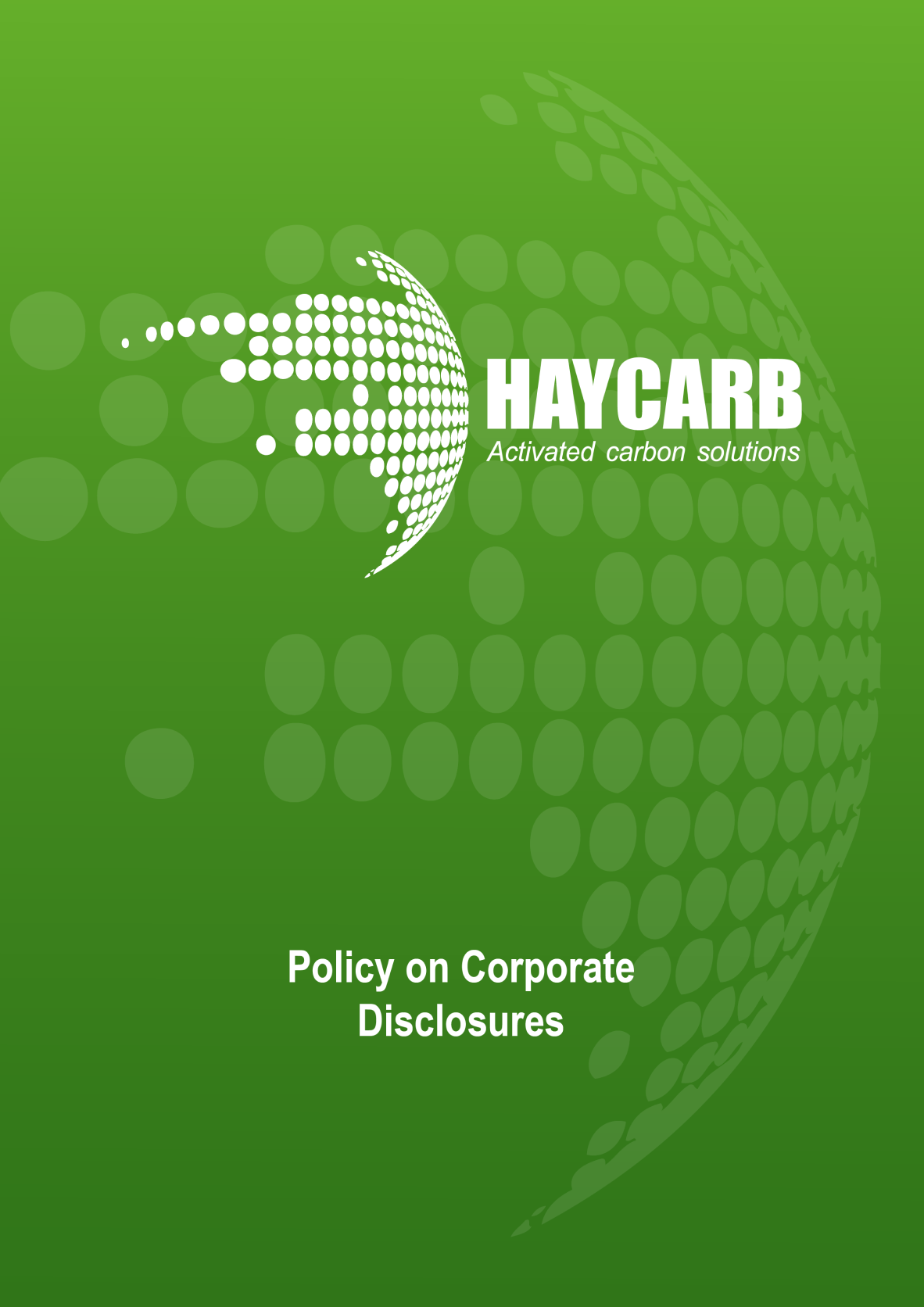 Policy on Corporate Disclosures 1 2