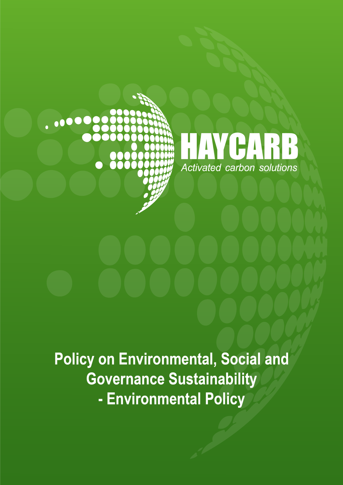 Policy on Environmental Social and Governance Sustainability Environmental Policy 1 1